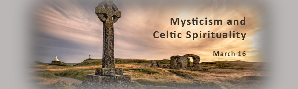 Mysticism and Celtic Spirituality