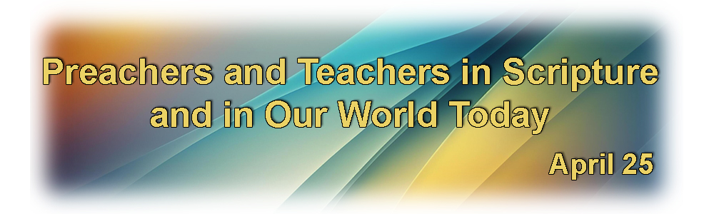 Preachers and Teachers